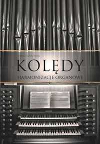 Kolędy. Harmonizacje Organowe Tw, Paweł Piotrowski