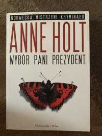 Anne Holt „wybor pani prezydent”