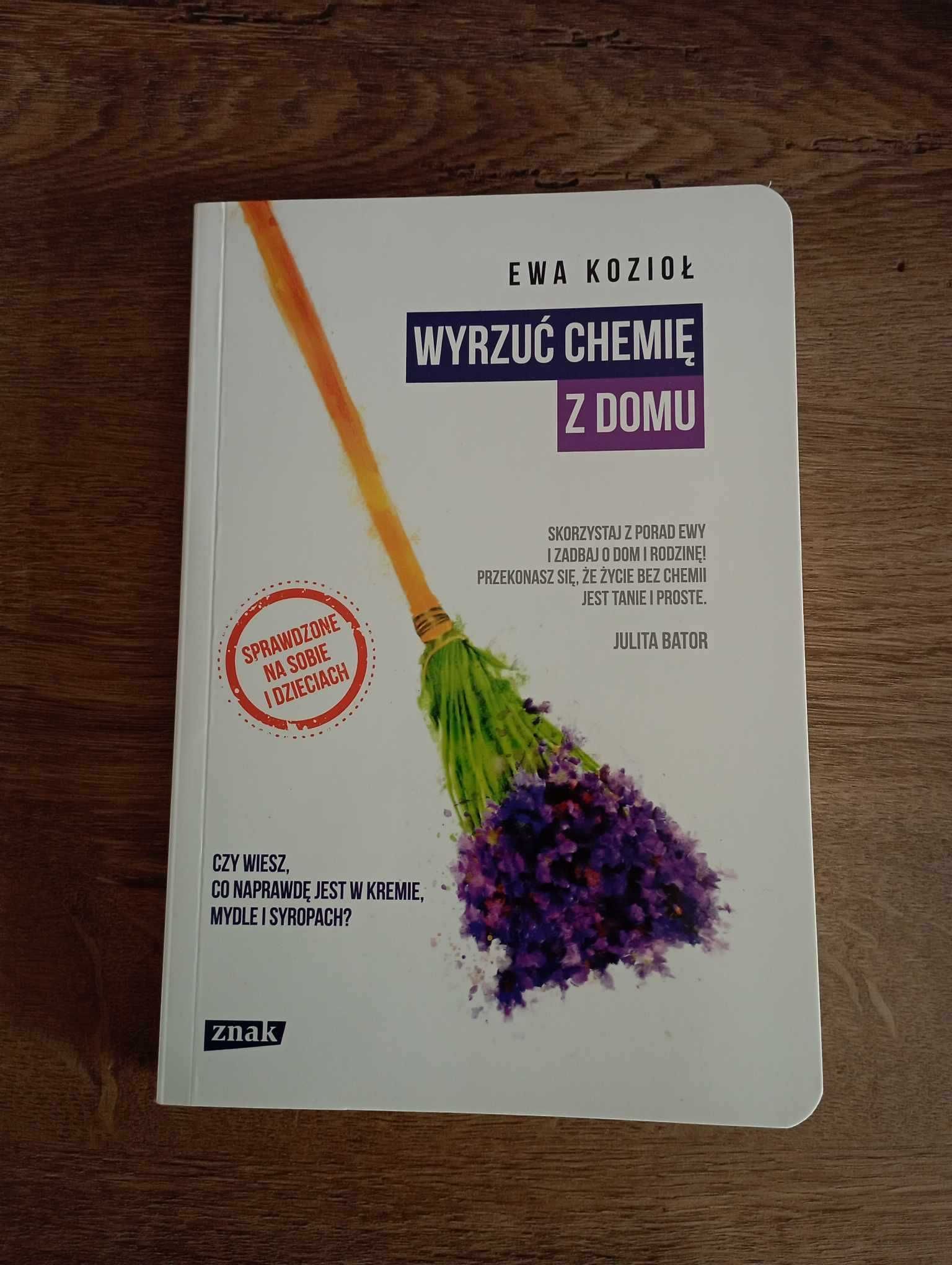 Ewa Kozioł- Wyrzuć chemię z domu