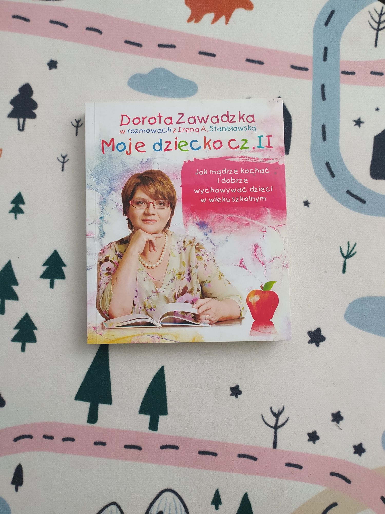 Moje dziecko cz. II Dorota Zawadzka z autografem