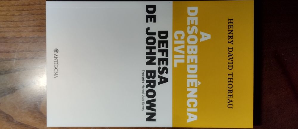 A Desobediência Civil/ Defesa de John Brown - Henry David Thoreau