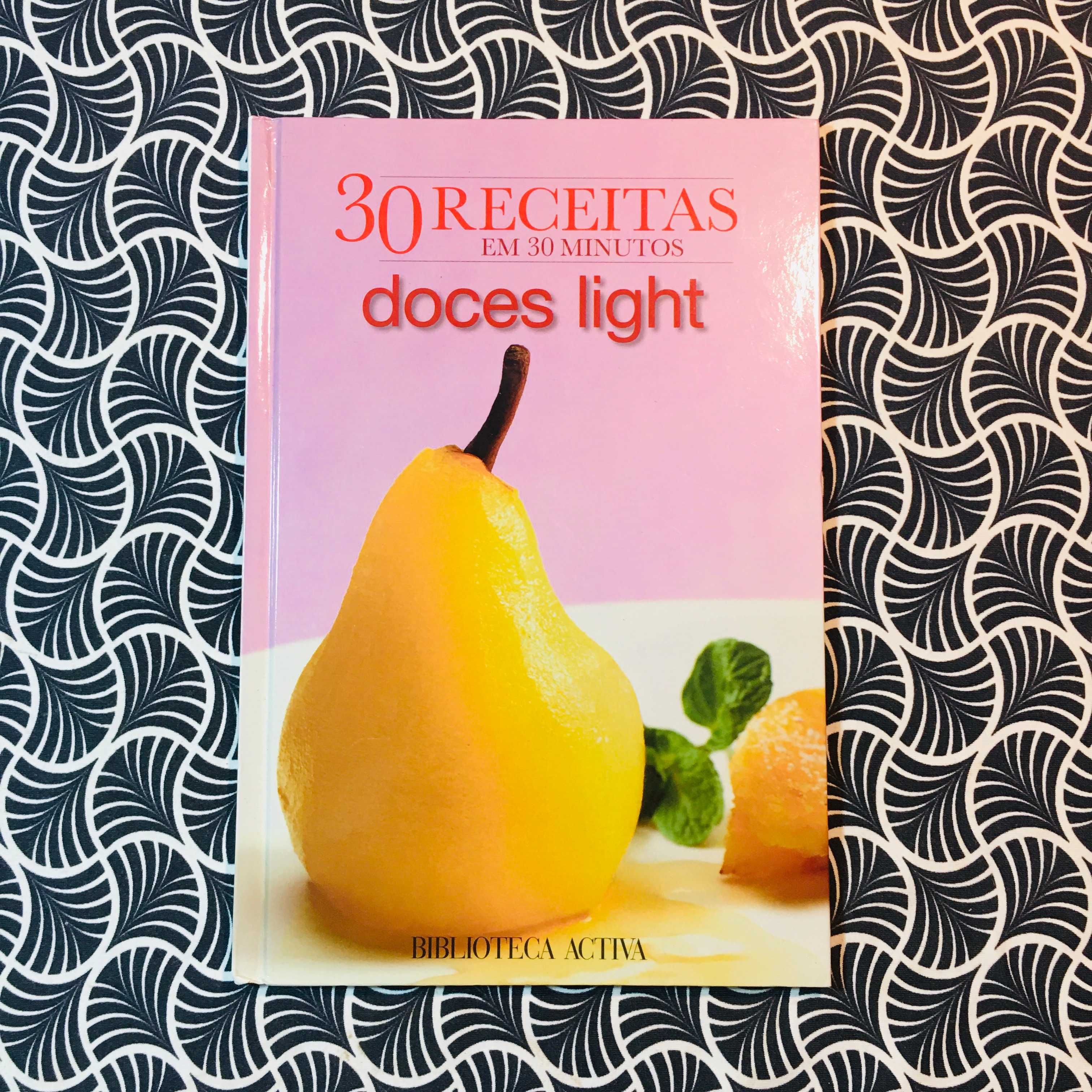 30 Receitas em 30 Minutos: Doces Light