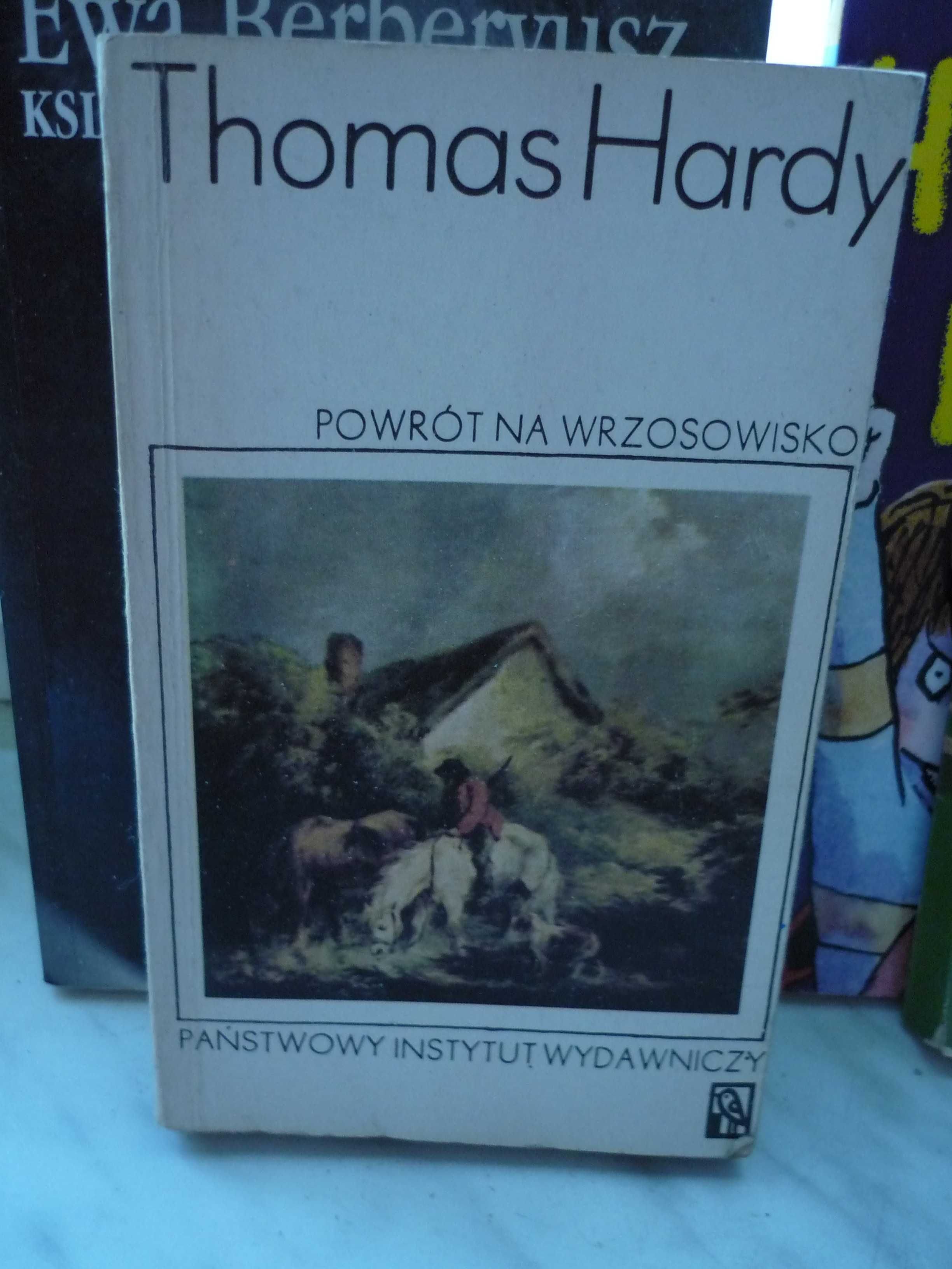 Powrót na wrzosowisko , Thomas Hardy.