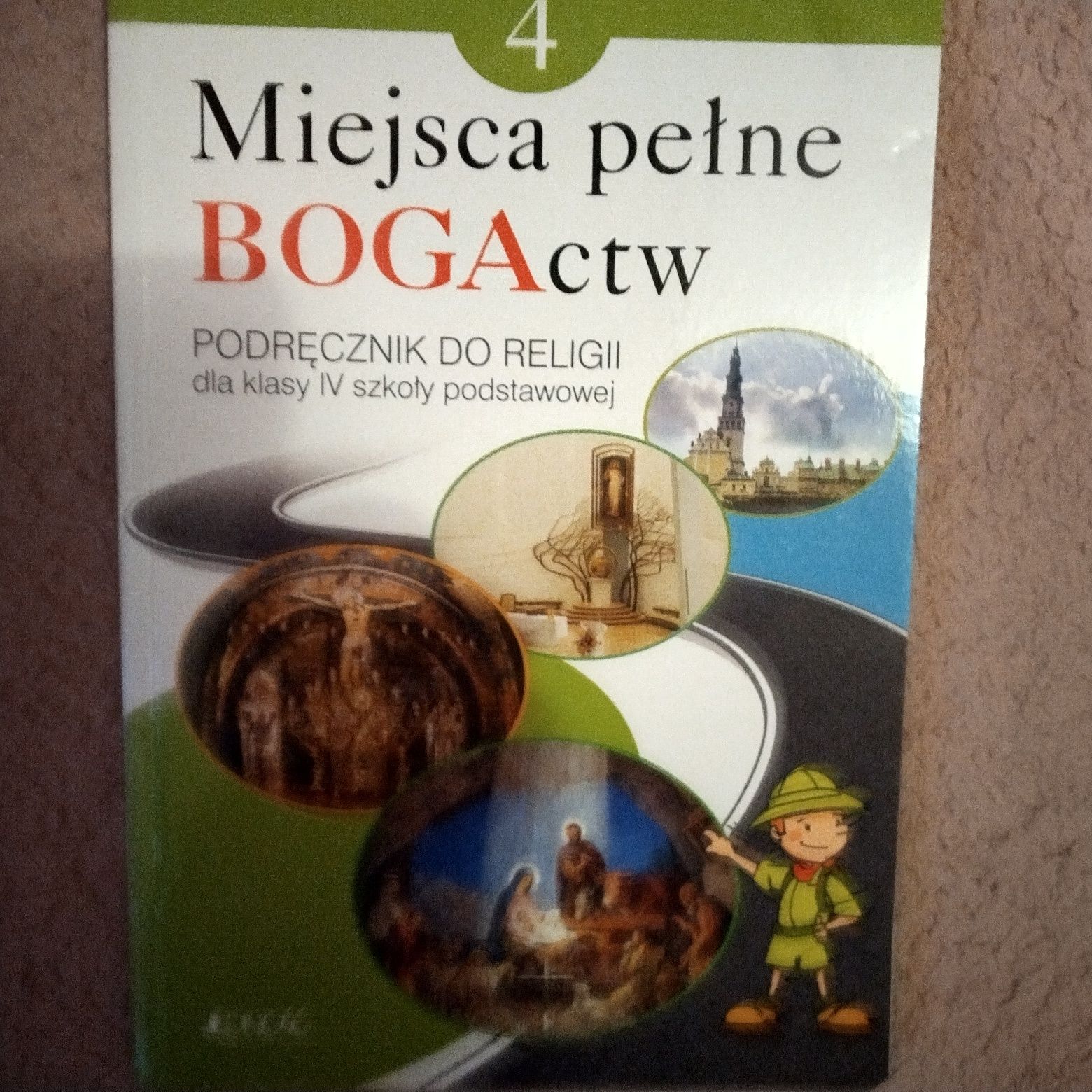 Miejsce pełne Bogactw podręcznik do religii kl IV