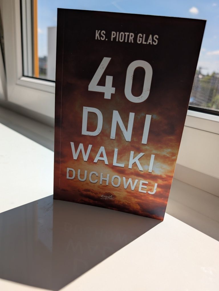 Ks. Piotr Glas "40 dni walki duchowej"