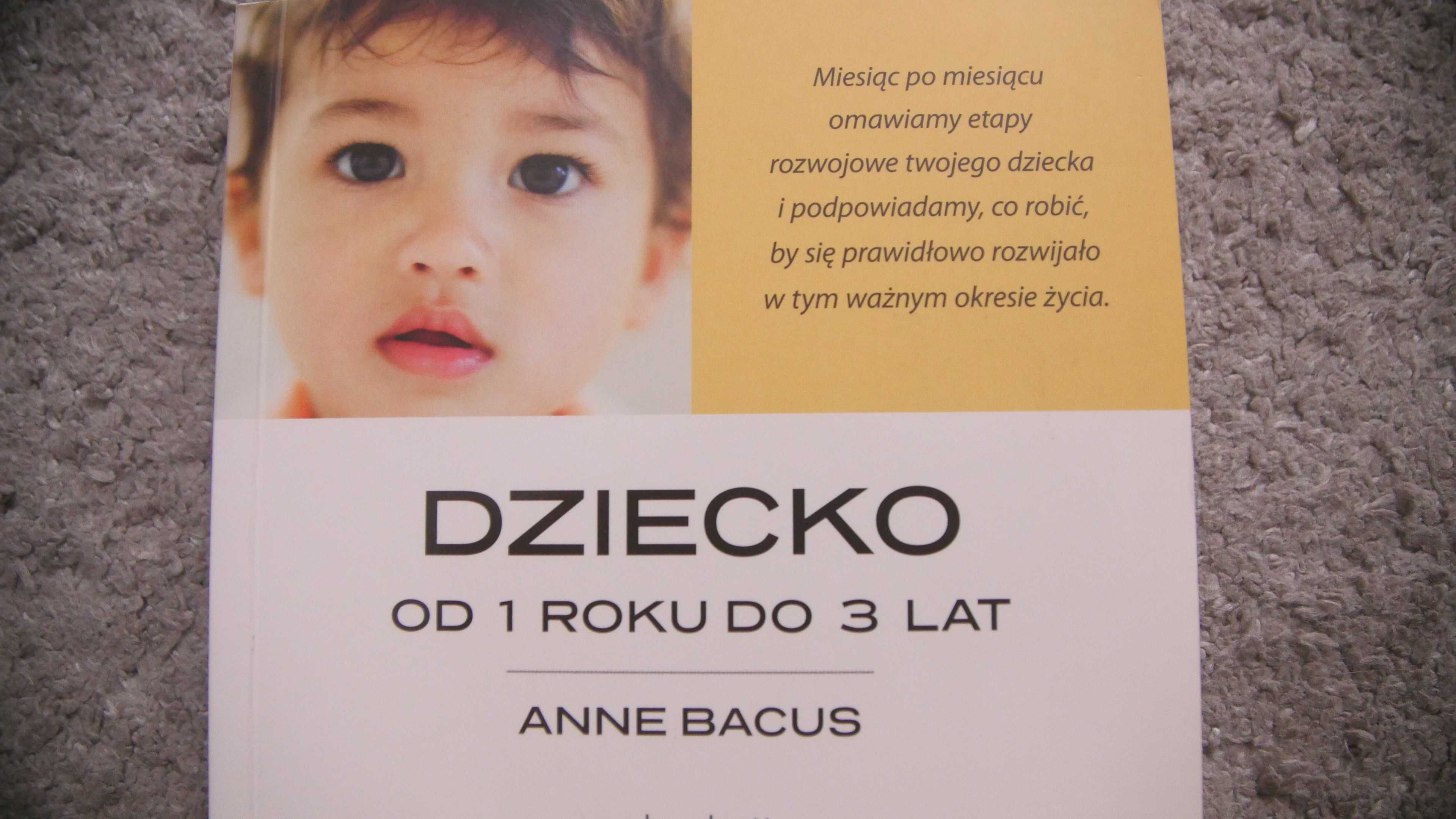 Mama debiutantka/Dziecko od 1 do 3 lat - Anne Bacus