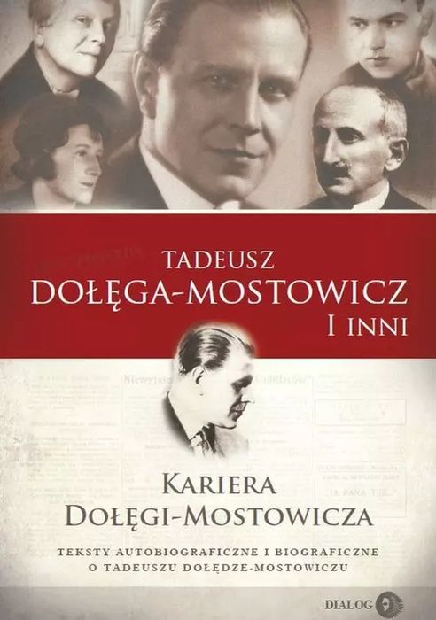 Kariera Dołęgi-Mostowicza. Wydawnictwo Dialog. Nowy Produkt