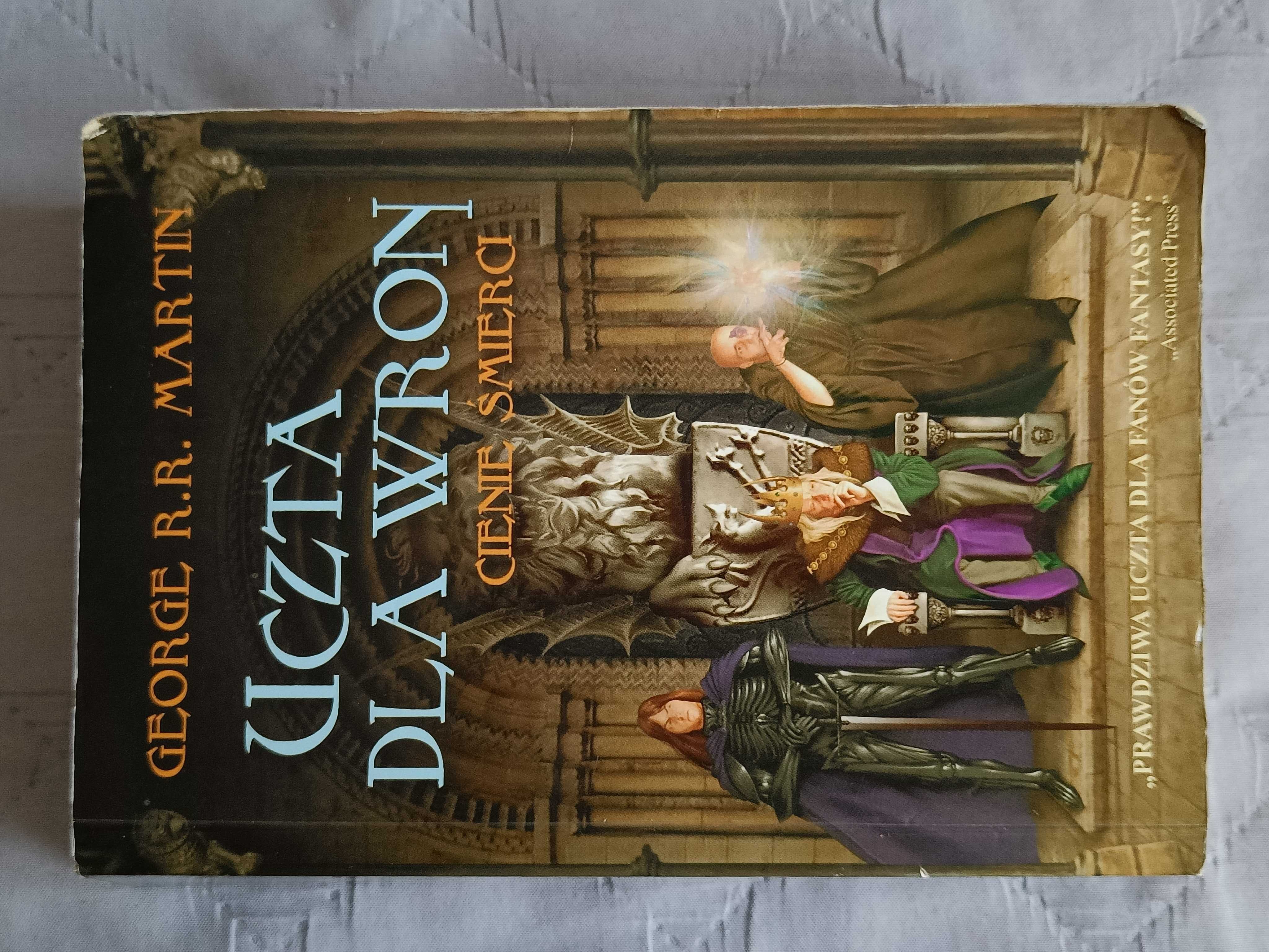 George R. R. Martin, Uczta dla wron. Cienie śmierci. Gra o tron