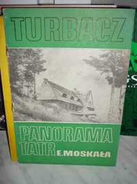 Turbacz , Panorama Tatr , Edward Moskała.