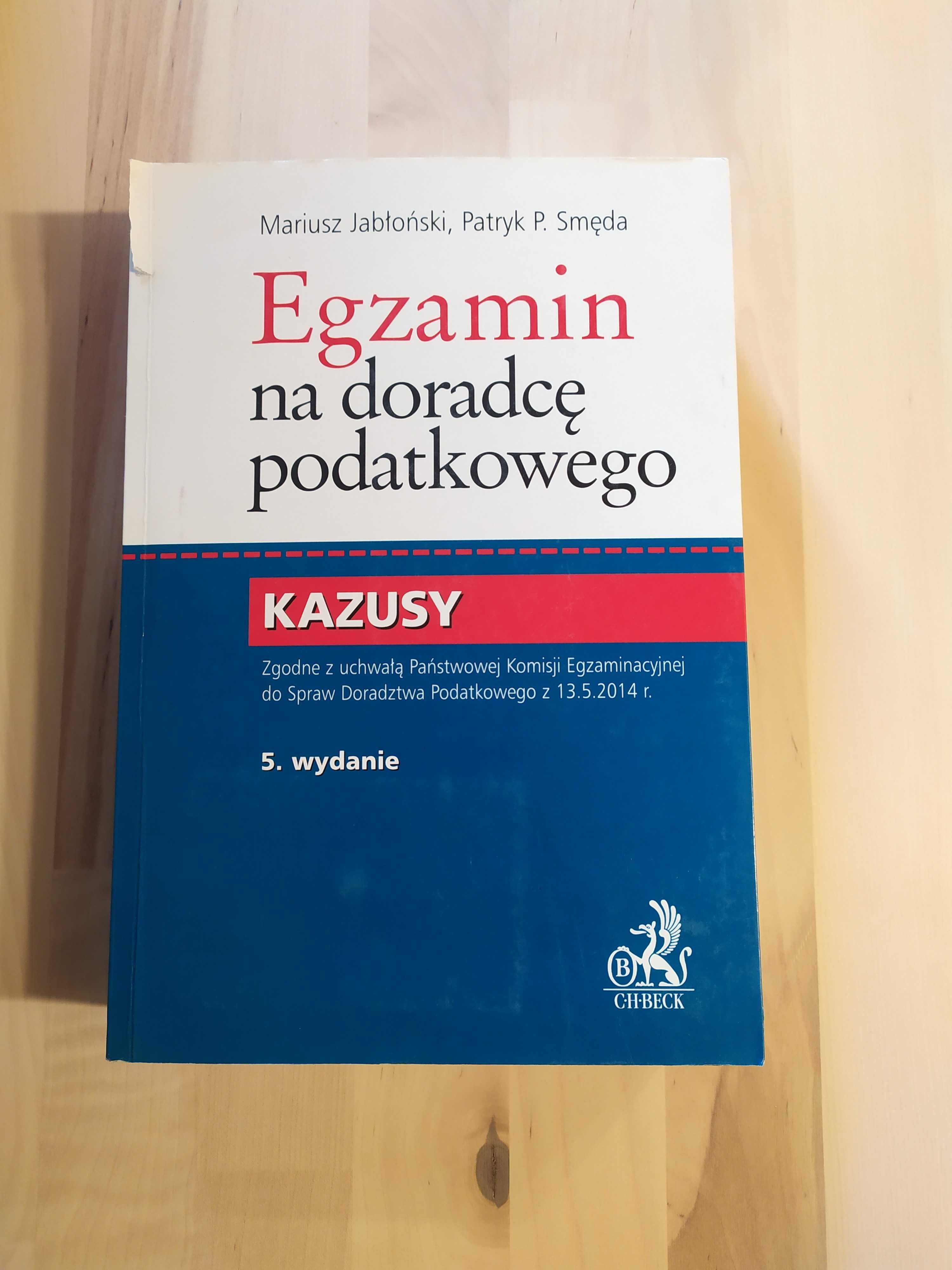 Egzamin na doradcę podatkowego Kazusy - Jabłoński, Smęda wyd. 5