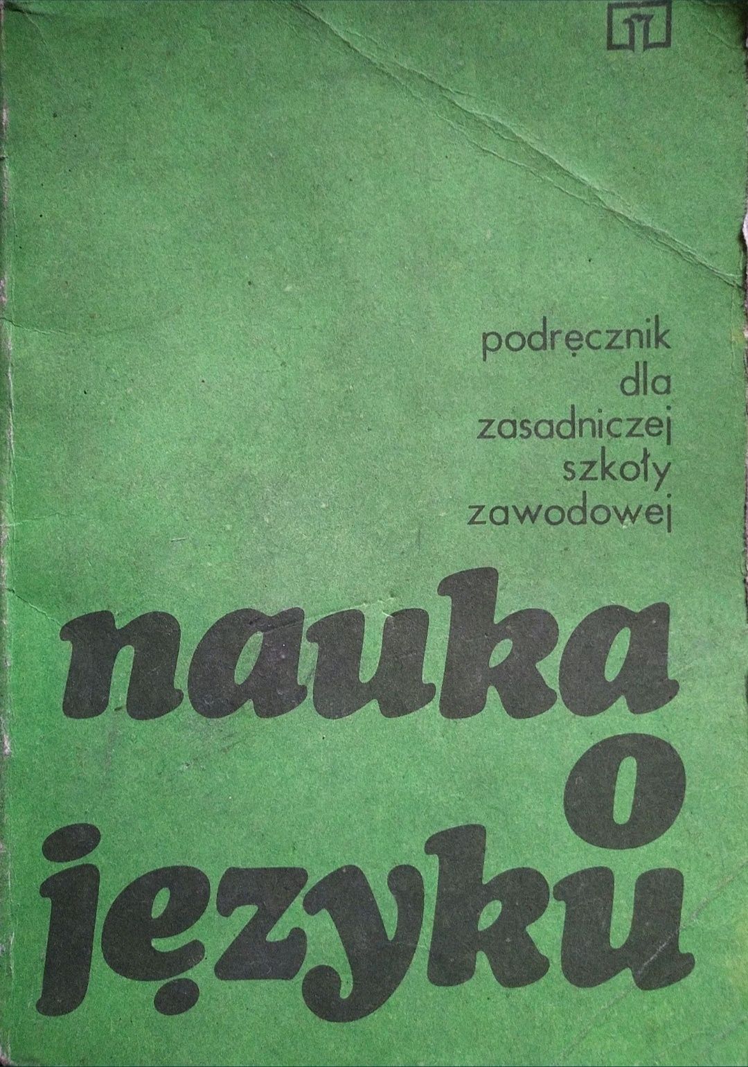 "Nauka o języku".Stefania Ołdakowska, Feliks Przyłupski.Wyd.WSiP