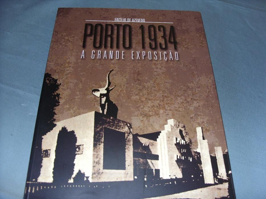 Livro "Porto 1934 A Grande Exposição" de Ercílio de Azevedo