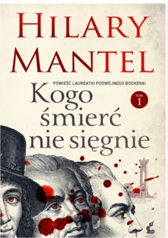 Hilary Mantel kogo śmierć nie siegnie