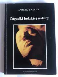 Zagadki ludzkiej natury Andrzej J. Sarwa