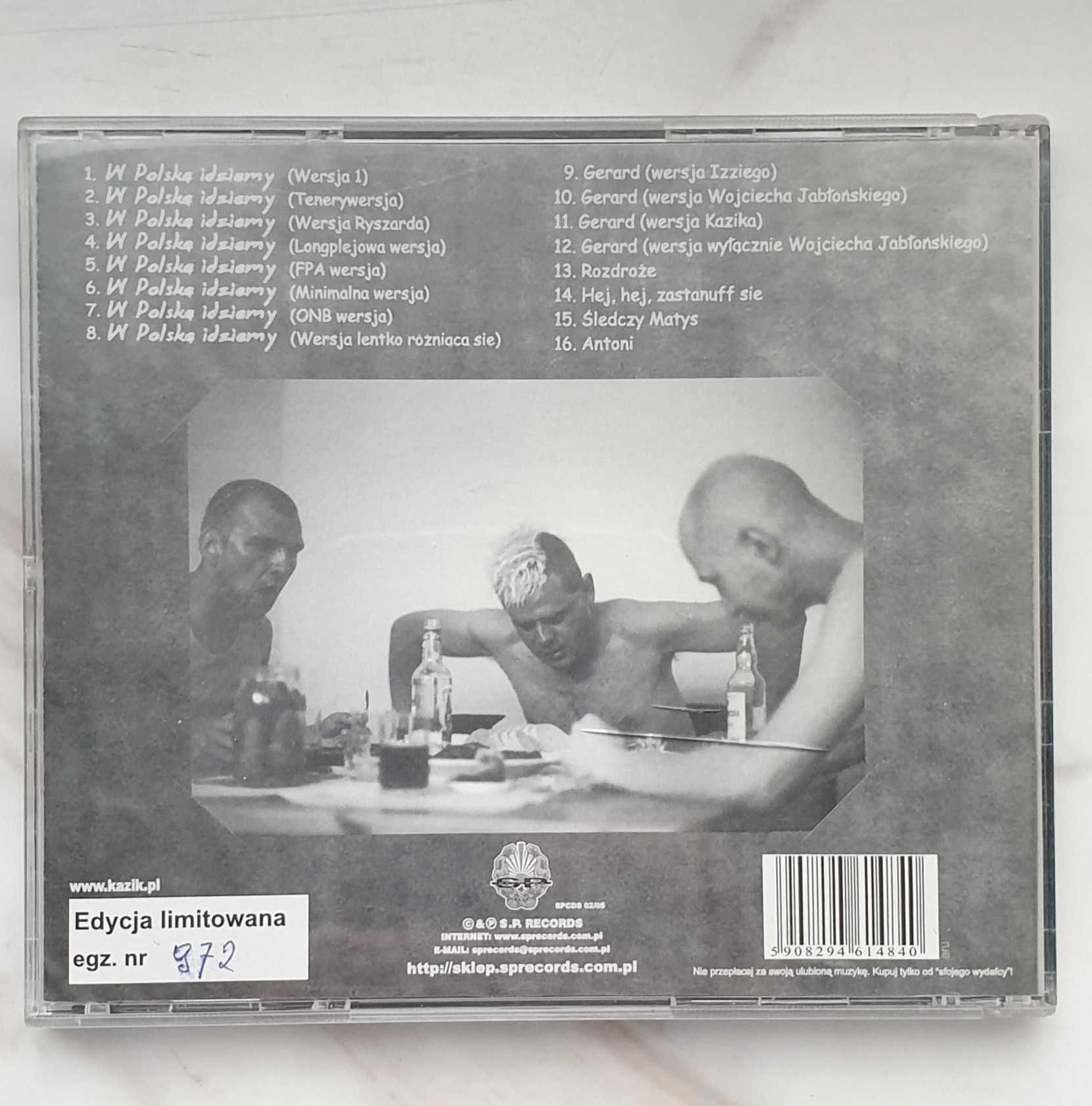 Kazik - singiel - W Polskę idziemy - edycja limitowana SPCDS 02/05