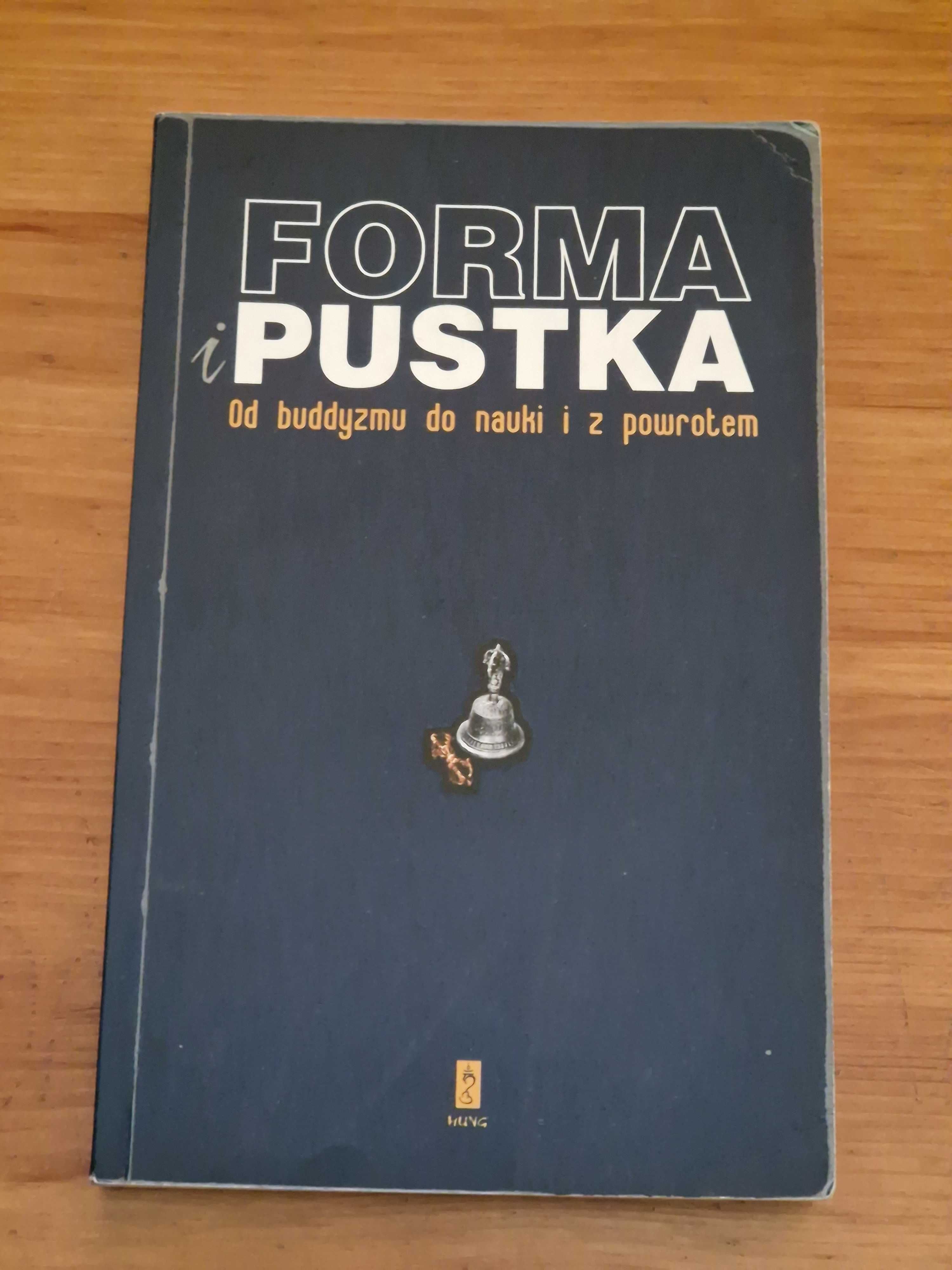 Forma i Pustka - Od buddyzmu do nauki i z powrotem Lama Ole Nydahl