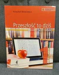 NOWA Przeszłość to dziś 1. Literatura, język, kultura. Podręcznik Cz.1