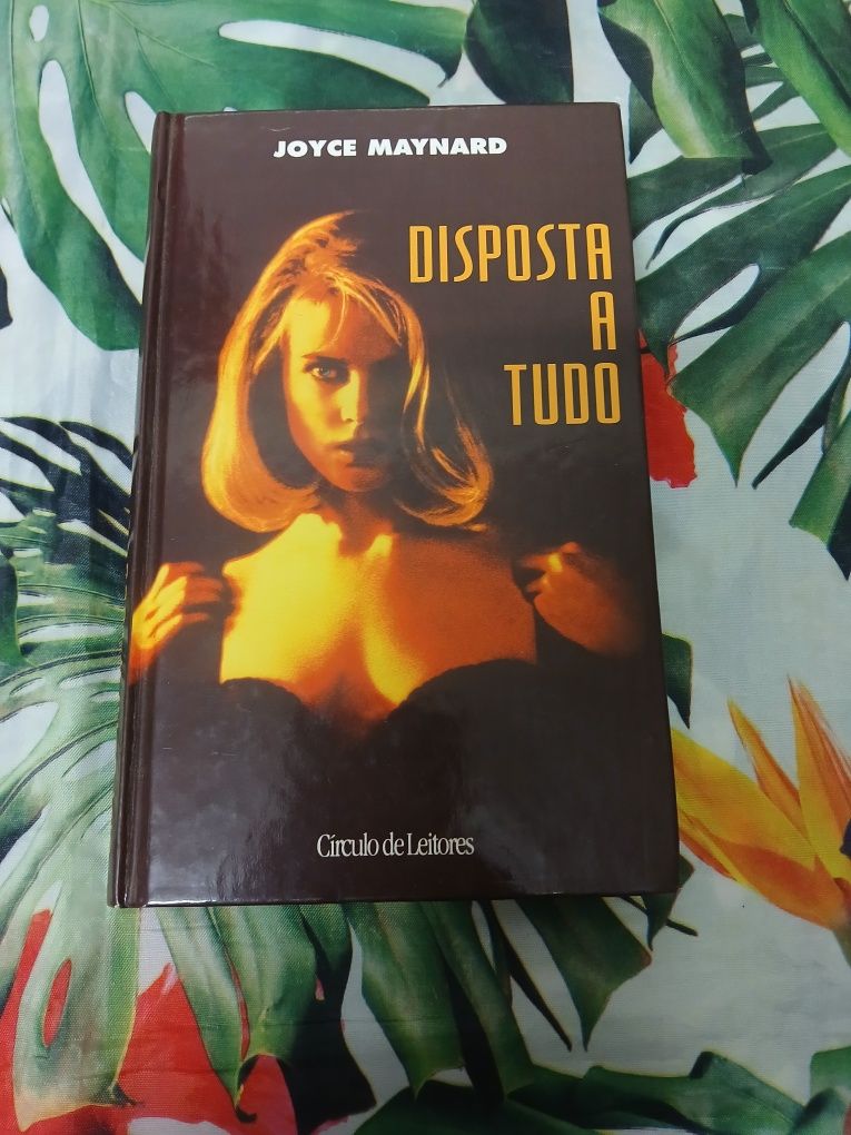 Disposta a tudo - Joyce Maynard