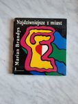 Najdziwniejsze z miast - Marian Brandys