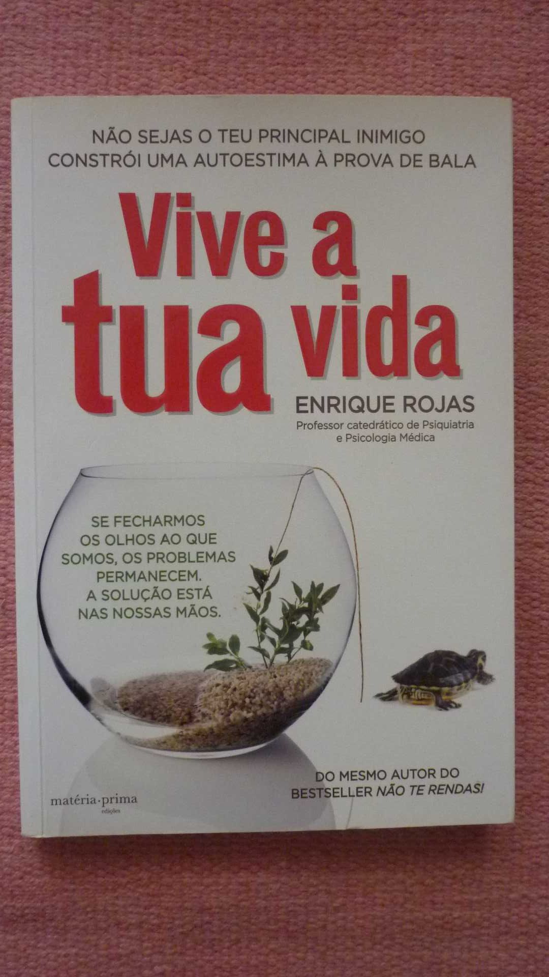 Enrique Rojas, Vive a tua vida