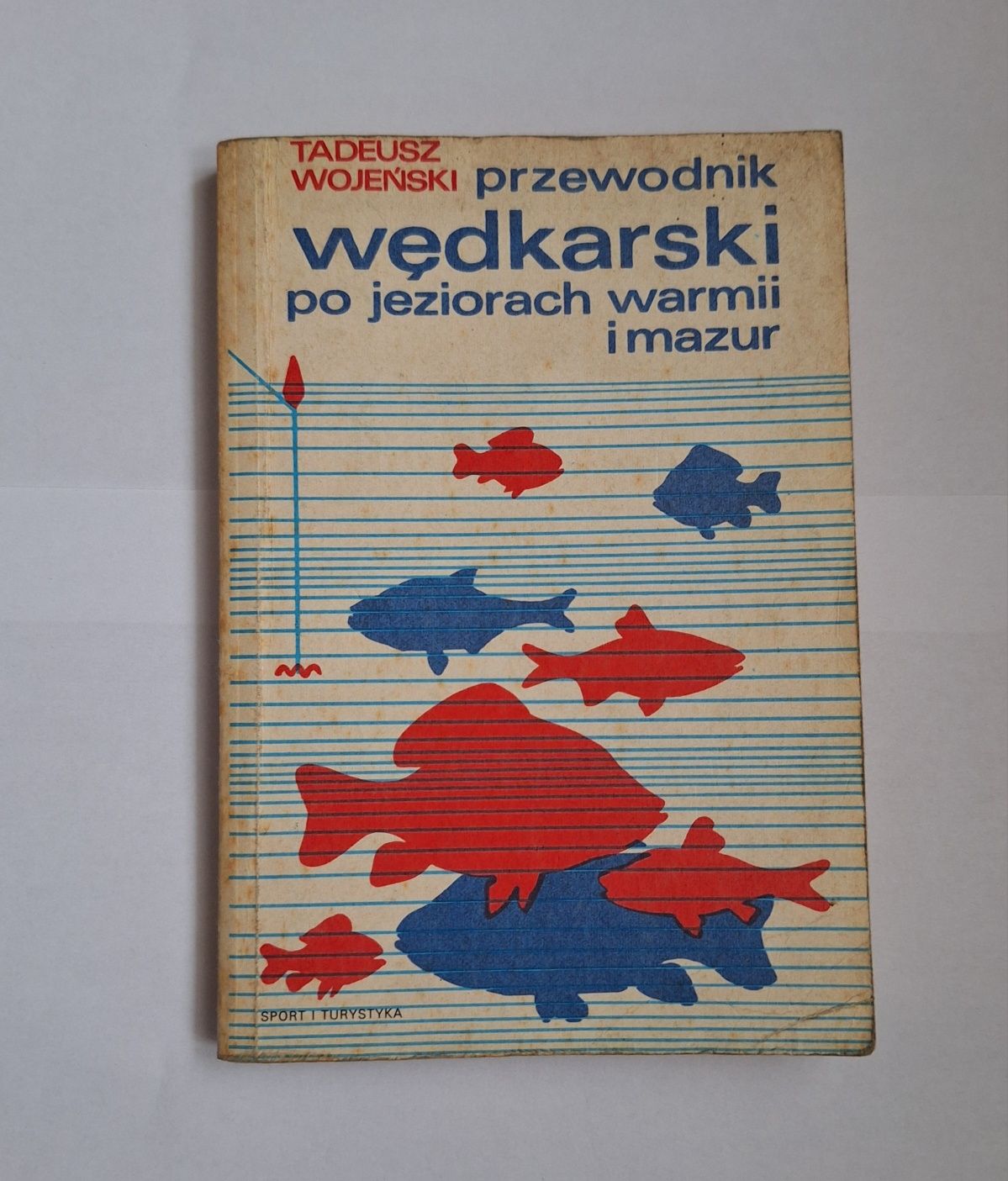 Przewodnik wędkarski po jeziorach Warmii i Mazur, Tadeusz Wojeński