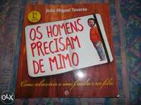 Os Homens precisam de mimo