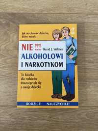 Nie alkoholowi i narkotykom, David Wilmes