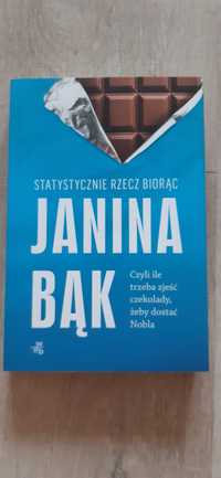 Statystycznie rzecz biorąc Janina Bąk