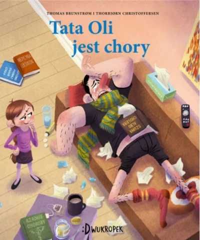 Tata Oli jest chory - Thomas Brunstrm