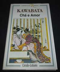 Livro Chá e Amor Yasunari Kawabata