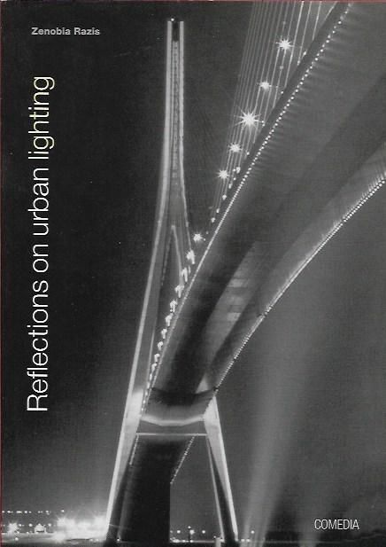 Reflections on urban lighting_Zenobia Razis_Comedia