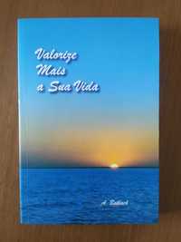 Valorize Mais a Sua Vida - A. Balbach