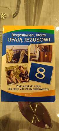 Błogosławieni, którzy ufają Jezusowi kl.8 podręcznik