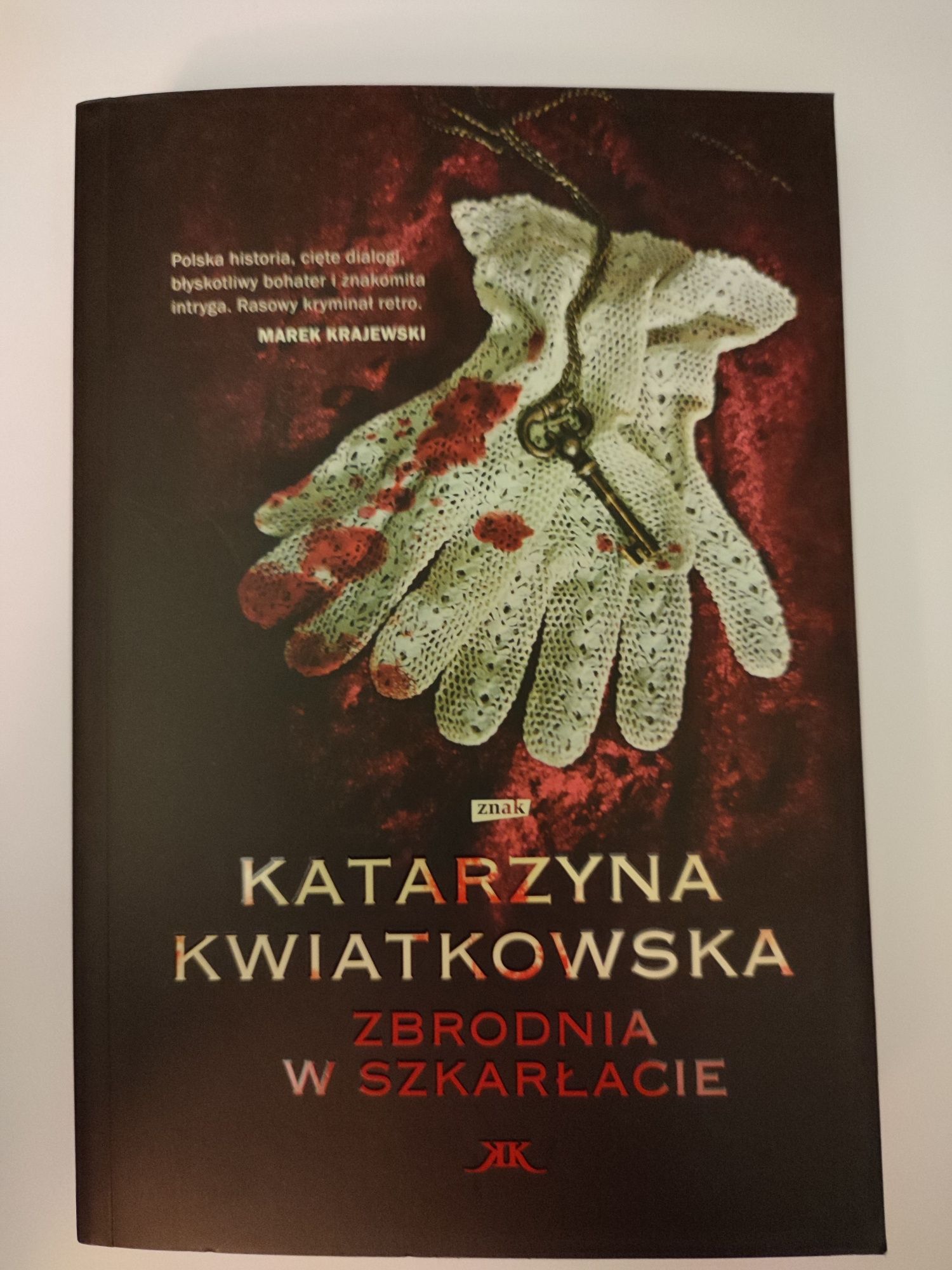 Zbrodnia w szkarłacie. Katarzyna Kwiatkowska