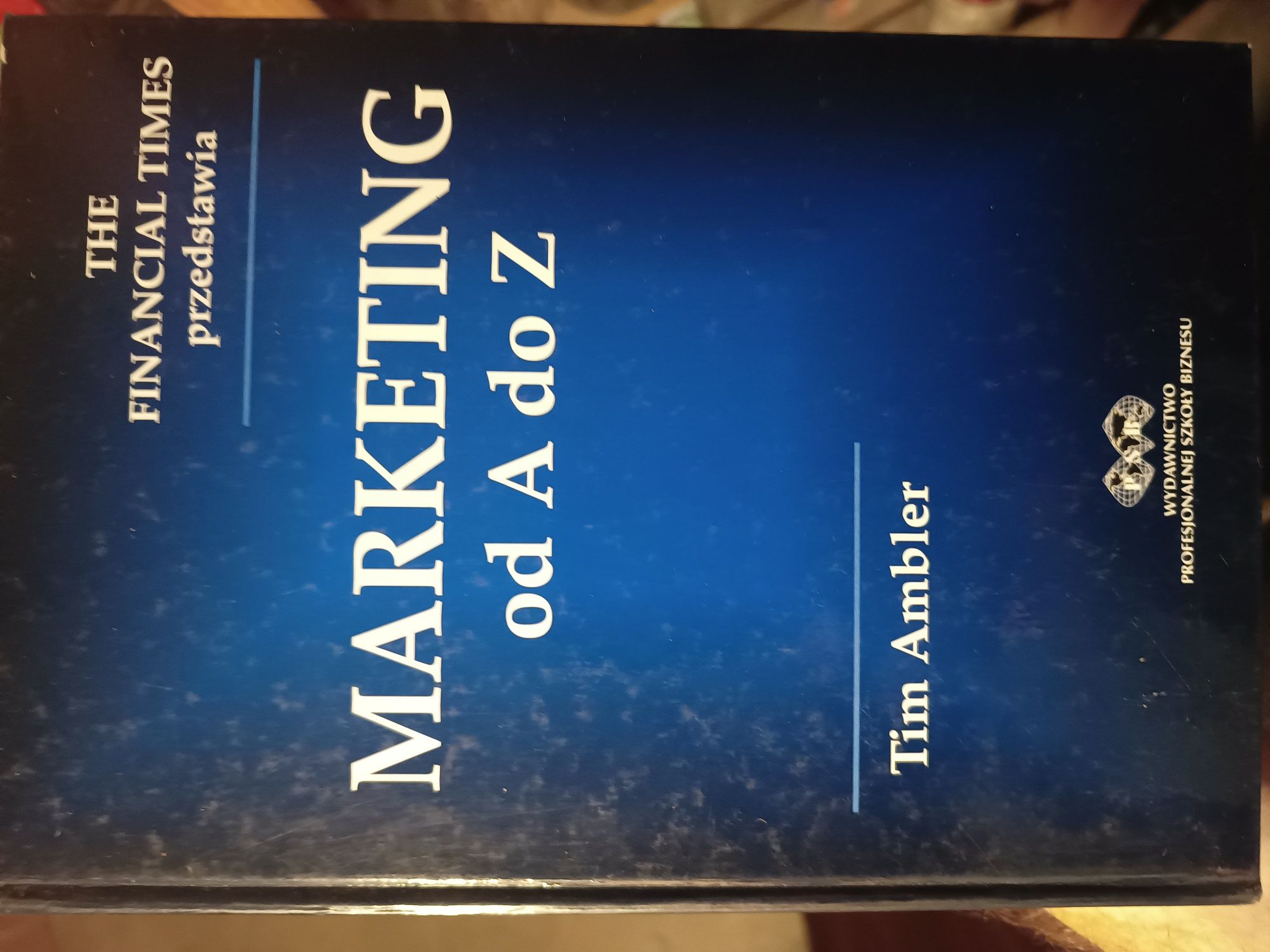 Książka Marketing od A do Z Tim Ambler Financial Times
