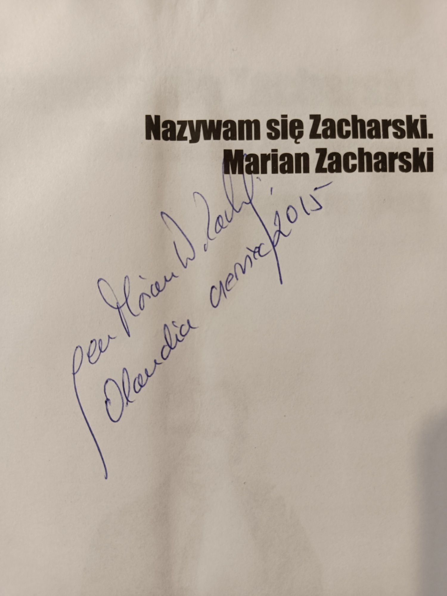 Nazywam się Zacharski. Marian Zacharski z podpisem autora