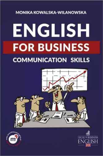 English for Business. Communication Skills - Monika Kowalska-Wilanows