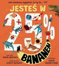 Jesteś W 25% Bananem, Susie Brooks