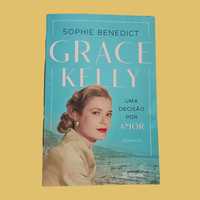 Grace Kelly, Uma decisão por amor - Sophie Benedict