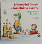 Nieznośni Bracia i Samolubne Siostry