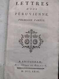 Lettres D´Une Péruvienne 1764 - 1 & 2 Partie