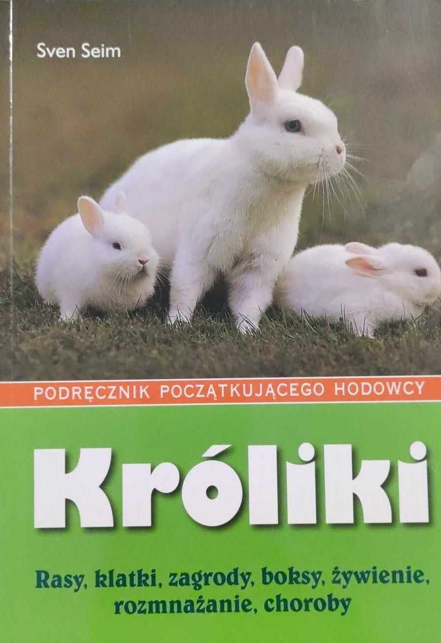 Króliki - Podręcznik początkującego hodowcy