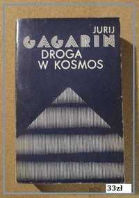 Droga w kosmos - J.Gagarin / kosmos / kosmonautyka