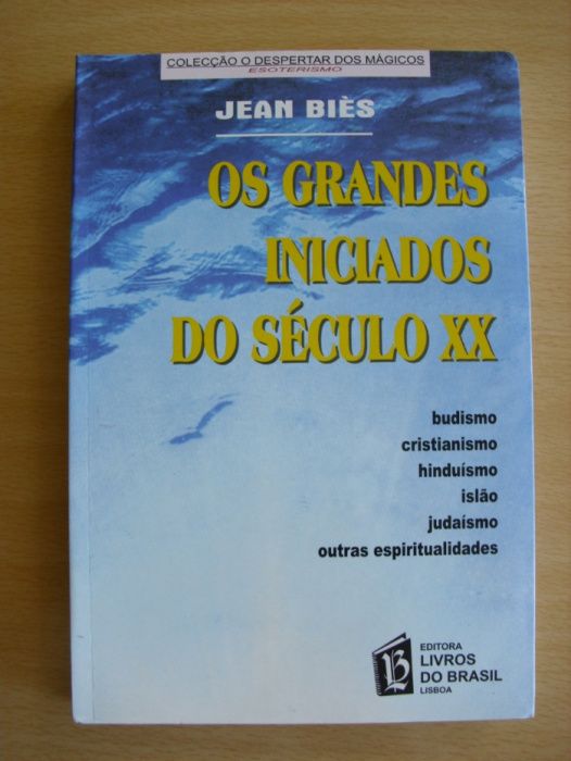 Os Grandes Iniciados do Século XX de Jean Biès