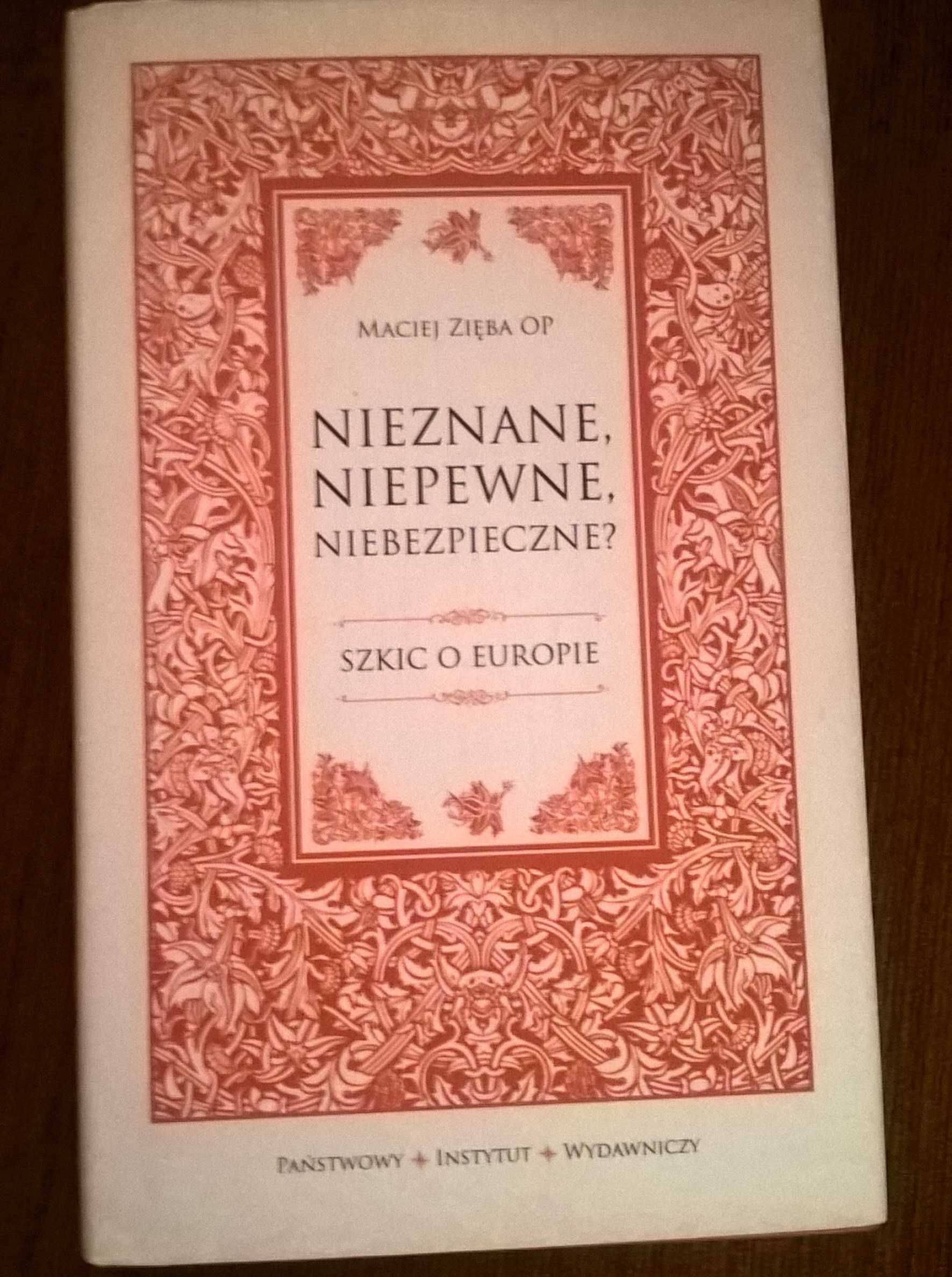 Nieznane, Niepewne, Niebezpieczne? Maciej Zięba nowa z autografem