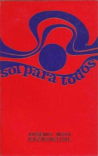 Sol para todos (1ª ed.)-Arsénio Mota-Razão Actual