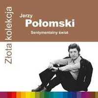 Jerzy Połomski - Sentymentalny świat (CD)