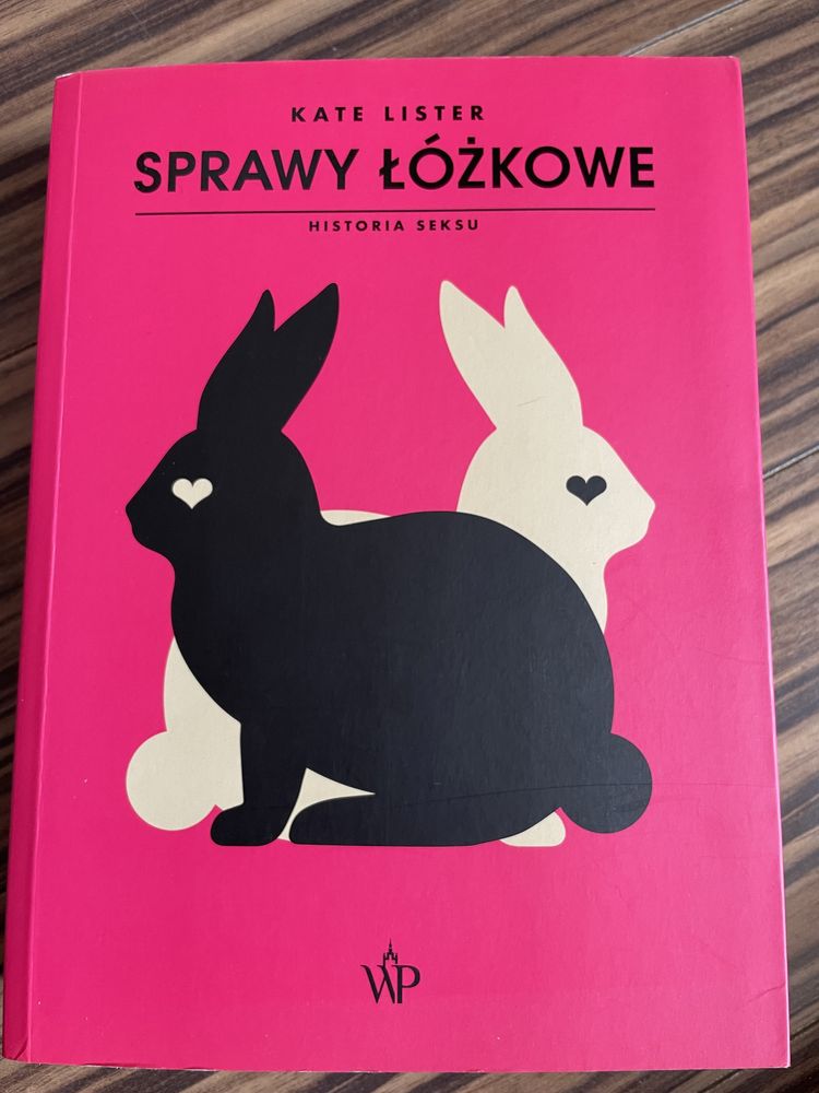 Sprawy łóżkowe - Historia seksu - Kate Lister