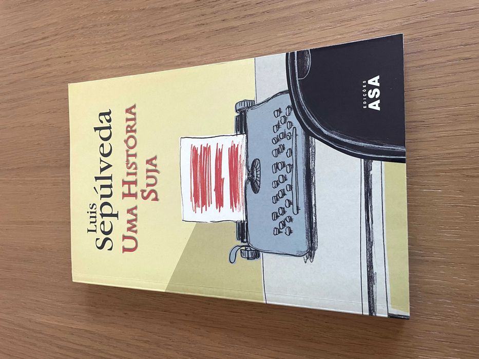 Uma História Suja - Luis Sepúlveda