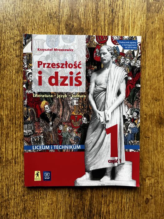 Przeszłość i dziś 1 cz.1 liceum i technikum